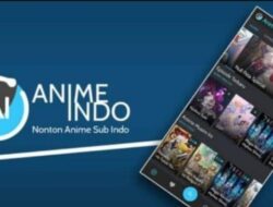 Animeindo Aplikasi Nonton Anime Sub Indo Gratis