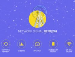 Network Signal Refresher Aplikasi Penguat Sinyal HP Gratis 2023